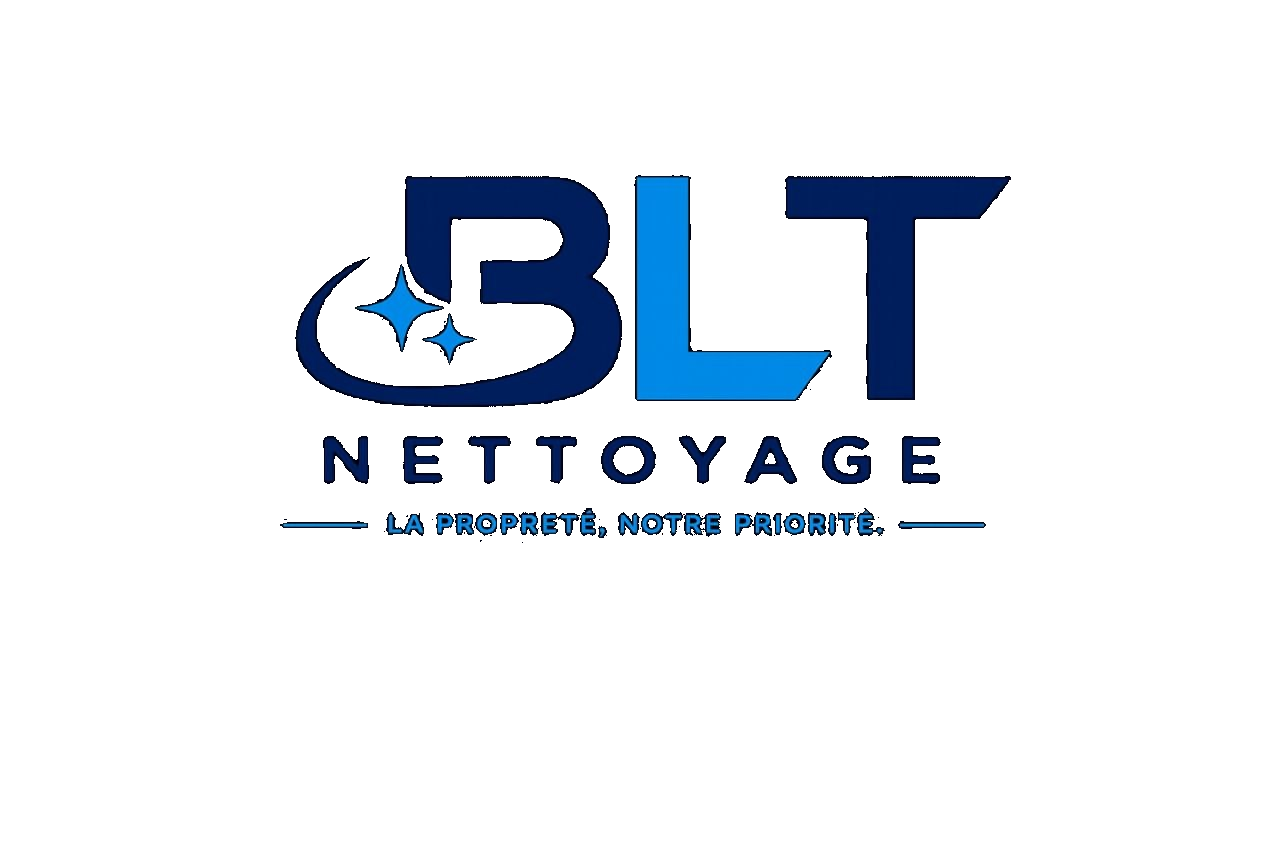 BLT Nettoyage — La propreté, notre priorité